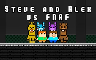 Steve ve Alex, Fnaf'a karşı